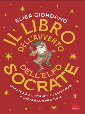 cover image of Il libro dell'Avvento dell'Elfo Socrate